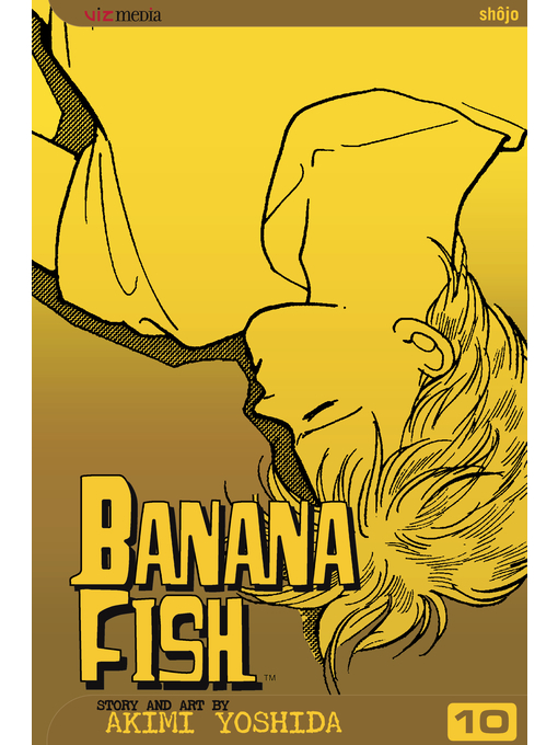 Title details for Banana Fish, Volume 10 by Akimi Yoshida - Available